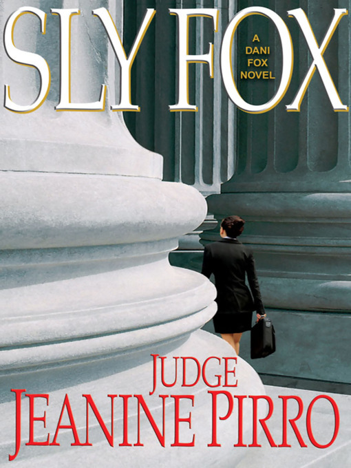 Title details for Sly Fox by Judge Jeanine Pirro - Wait list